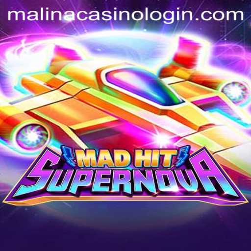 Exploring the Thrills of MadHitSupernova at MalinaCasino